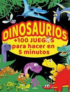 DINOSAURIOS +100 JUEGOS PARA HACER EN 5 MINUTOS | 9788420456713 | V.V.A.A. | Llibreria Geli - Llibreria Online de Girona - Comprar llibres en català i castellà