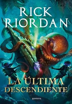 LA ÚLTIMA DESCENDIENTE | 9788418483530 | RIORDAN,RICK | Llibreria Geli - Llibreria Online de Girona - Comprar llibres en català i castellà