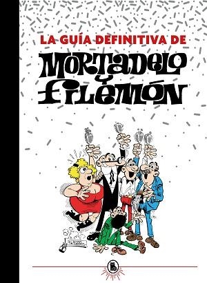 LA GUÍA DEFINITIVA DE MORTADELO Y FILEMÓN | 9788402425201 | IBÁÑEZ,FRANCISCO | Llibreria Geli - Llibreria Online de Girona - Comprar llibres en català i castellà