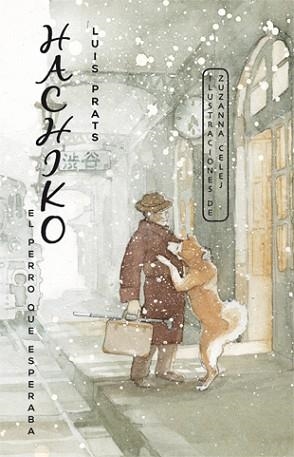 HACHIKO.EL PERRO QUE ESPERABA | 9788424655464 | PRATS MARTÍNEZ,LLUÍS | Llibreria Geli - Llibreria Online de Girona - Comprar llibres en català i castellà