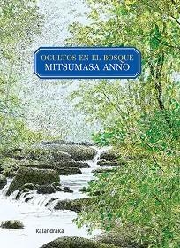 OCULTOS EN EL BOSQUE | 9788413430546 | ANNO, MITSUMASA | Llibreria Geli - Llibreria Online de Girona - Comprar llibres en català i castellà