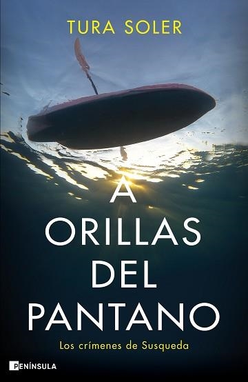 A ORILLAS DEL PANTANO | 9788411000307 | SOLER,TURA | Llibreria Geli - Llibreria Online de Girona - Comprar llibres en català i castellà