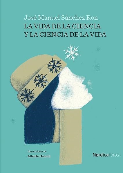 LA VIDA DE LA CIENCIA Y LA CIENCIA DE LA VIDA | 9788418451881 | SÁNCHEZ RON,JOSÉ MANUEL | Llibreria Geli - Llibreria Online de Girona - Comprar llibres en català i castellà