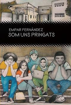 SOM UNS PRINGATS | 9788412439212 | FERNANDEZ,EMPAR | Llibreria Geli - Llibreria Online de Girona - Comprar llibres en català i castellà