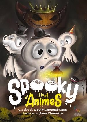 SPOOKY I LA NIT D'ÀNIMES | 9788418552465 | SALVADOR SÁEZ,DAVID | Llibreria Geli - Llibreria Online de Girona - Comprar llibres en català i castellà