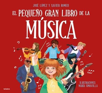 EL PEQUEÑO GRAN LIBRO DE LA MÚSICA | 9788424668495 | LÓPEZ,JOSE/ROMEU,XAVIER | Llibreria Geli - Llibreria Online de Girona - Comprar llibres en català i castellà