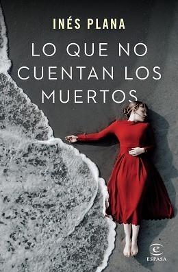 LO QUE NO CUENTAN LOS MUERTOS | 9788467062861 | PLANA GINÉ,INÉS | Llibreria Geli - Llibreria Online de Girona - Comprar llibres en català i castellà