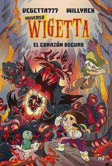 UNIVERSO WIGETTA 3.EL CORAZÓN OSCURO | 9788427049079 | VEGETTA777/WILLYREX | Llibreria Geli - Llibreria Online de Girona - Comprar llibres en català i castellà