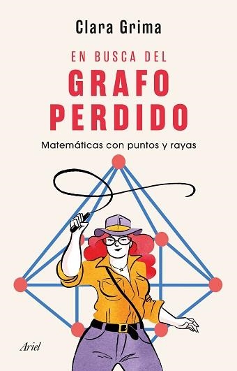 EN BUSCA DEL GRAFO PERDIDO.MATEMÁTICAS CON PUNTOS Y RAYAS | 9788434432437 | GRIMA RUIZ,CLARA | Llibreria Geli - Llibreria Online de Girona - Comprar llibres en català i castellà