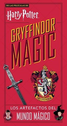 HARRY POTTER GRYFFINDOR MAGIC.LOS ARTEFACTOS DEL MUNDO MÁGICO | 9788448028602 | V.V.A.A. | Llibreria Geli - Llibreria Online de Girona - Comprar llibres en català i castellà