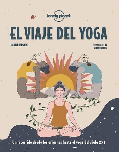 EL VIAJE DEL YOGA | 9788408249665 | HERRERO,NAREN/LEÓN,AMANDA | Llibreria Geli - Llibreria Online de Girona - Comprar llibres en català i castellà