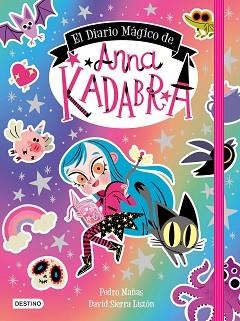 EL DIARIO MÁGICO DE ANNA KADABRA | 9788408249160 | MAÑAS,PEDRO/SIERRA LISTÓN,DAVID | Llibreria Geli - Llibreria Online de Girona - Comprar llibres en català i castellà