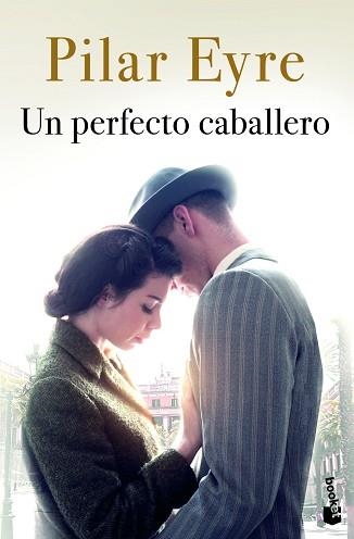 UN PERFECTO CABALLERO | 9788408249542 | EYRE,PILAR | Llibreria Geli - Llibreria Online de Girona - Comprar llibres en català i castellà