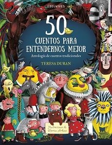 50 CUENTOS PARA ENTENDERNOS MEJOR | 9788414025581 | DURAN,TERESA | Llibreria Geli - Llibreria Online de Girona - Comprar llibres en català i castellà