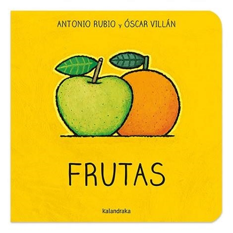 FRUTAS | 9788484644873 | RUBIO,ANTONIO/VILLÁN,ÓSCAR | Libreria Geli - Librería Online de Girona - Comprar libros en catalán y castellano