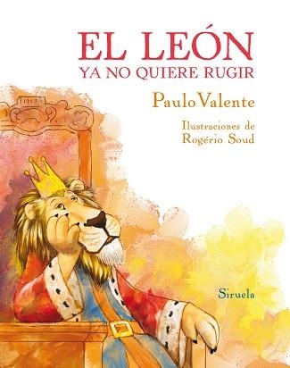 EL LEÓN YA NO QUIERE RUGIR | 9788417996512 | VALENTE,PAULO | Llibreria Geli - Llibreria Online de Girona - Comprar llibres en català i castellà