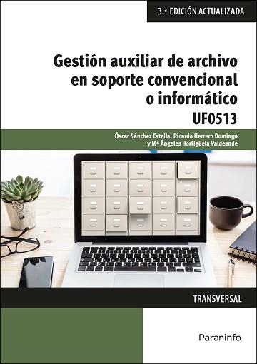 GESTIÓN AUXILIAR DE ARCHIVO EN SOPORTE CONVENCIONAL O INFORMÁTICO | 9788428345088 | HERRERO DOMINGO,RICARDO/HORTIGÜELA VALDEANDE,MARÍA ANGELES | Llibreria Geli - Llibreria Online de Girona - Comprar llibres en català i castellà