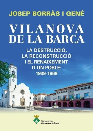 VILANOVA DE LA BARCA | 9788413030210 | BORRÀS GENÉ, JOSEP | Llibreria Geli - Llibreria Online de Girona - Comprar llibres en català i castellà