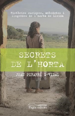 SECRETS DE L'HORTA | 9788413031200 | PIFARRÉ VIDAL, JOAN | Llibreria Geli - Llibreria Online de Girona - Comprar llibres en català i castellà