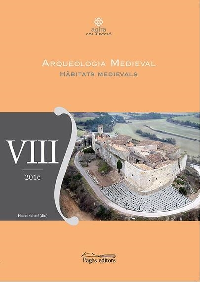 ARQUEOLOGIA MEDIEVAL-8.HÀBITATS MEDIEVALS | 9788499757384 |   | Llibreria Geli - Llibreria Online de Girona - Comprar llibres en català i castellà