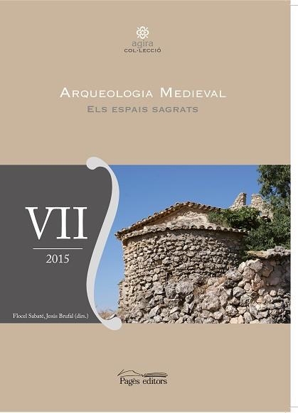 ARQUEOLOGIA MEDIEVAL-7.ELS ESPAIS SAGRATS | 9788499756936 |   | Llibreria Geli - Llibreria Online de Girona - Comprar llibres en català i castellà