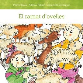 EL RAMAT D'OVELLES | 9788497667494 | PALACÍN PEGUERA,ADELINA/BAYÉS LUNA,PILARÍN/VERDAGUER DODAS,ASSUMPTA | Llibreria Geli - Llibreria Online de Girona - Comprar llibres en català i castellà