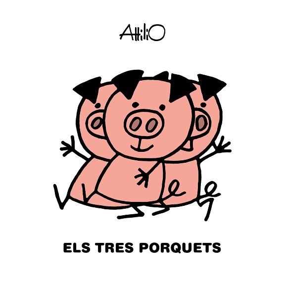 ELS TRES PORQUETS | 9788468346854 | ATTILIO | Llibreria Geli - Llibreria Online de Girona - Comprar llibres en català i castellà