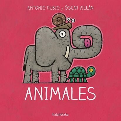 ANIMALES | 9788484644859 | RUBIO HERRERO, ANTONIO/VILLÁN SEOANE, ÓSCAR | Llibreria Geli - Llibreria Online de Girona - Comprar llibres en català i castellà