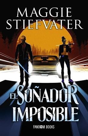 EL SOÑADOR IMPOSIBLE | 9788418027123 | STIEFVATER,MAGGIE | Llibreria Geli - Llibreria Online de Girona - Comprar llibres en català i castellà