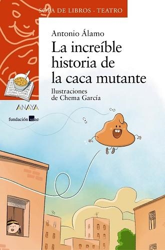 LA INCREÍBLE HISTORIA DE LA CACA MUTANTE | 9788469889312 | DEL ÁLAMO,ANTONIO | Llibreria Geli - Llibreria Online de Girona - Comprar llibres en català i castellà