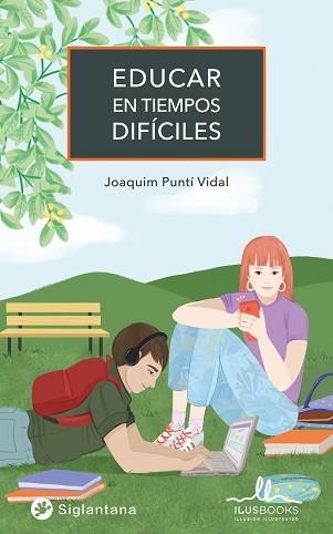 EDUCAR EN TIEMPOS DIFÍCILES | 9788419014009 | PUNTÍ VIDAL,JOAQUIM | Llibreria Geli - Llibreria Online de Girona - Comprar llibres en català i castellà