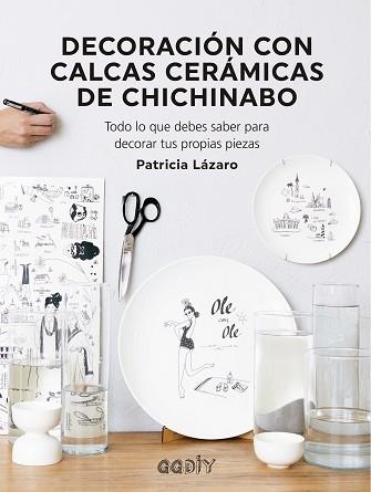 DECORACIÓN CON CALCAS CERÁMICAS DE CHICHINABO | 9788425233081 | LÁZARO,PATRICIA | Llibreria Geli - Llibreria Online de Girona - Comprar llibres en català i castellà