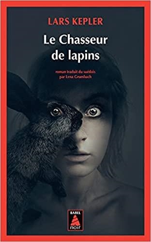 LE CHAUSSER DES LAPINS | 9782330155568 | KEPLER,LARS | Llibreria Geli - Llibreria Online de Girona - Comprar llibres en català i castellà