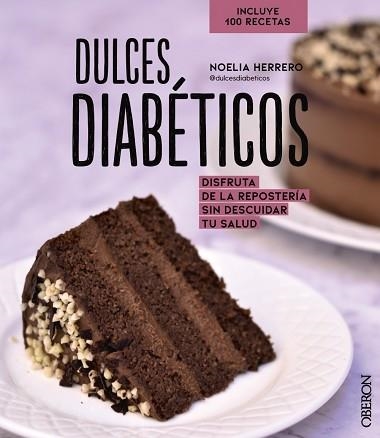 DULCES DIABÉTICOS | 9788441544758 | HERRERO,NOELIA | Llibreria Geli - Llibreria Online de Girona - Comprar llibres en català i castellà