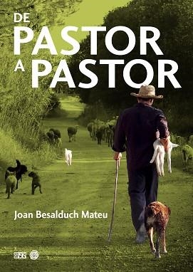 DE PASTOR A PASTOR | 9788417213923 | BESALDUCH MATEU,JOAN | Llibreria Geli - Llibreria Online de Girona - Comprar llibres en català i castellà