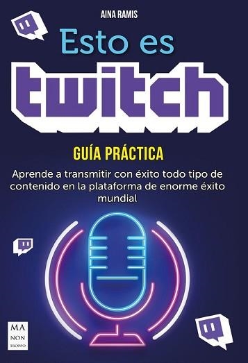 ESTO ES TWITCH | 9788418703126 | RAMIS,AINA | Llibreria Geli - Llibreria Online de Girona - Comprar llibres en català i castellà