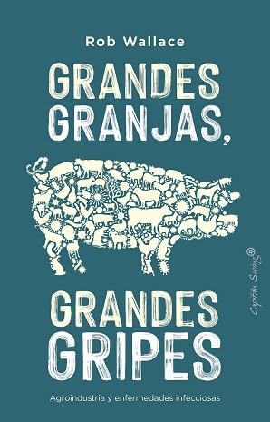 GRANDES GRANJAS,GRANDES GRIPES | 9788412197969 | WALLACE,ROB | Llibreria Geli - Llibreria Online de Girona - Comprar llibres en català i castellà