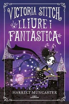 VICTORIA STITCH-2.LLIURE I FANTÀSTICA | 9788420458021 | MUNCASTER,HARRIET | Llibreria Geli - Llibreria Online de Girona - Comprar llibres en català i castellà