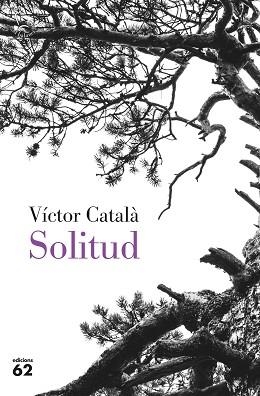 SOLITUD | 9788429779851 | CATALÀ,VÍCTOR | Llibreria Geli - Llibreria Online de Girona - Comprar llibres en català i castellà