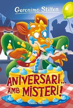 ANIVERSARI... AMB MISTERI! | 9788413890739 | STILTON,GERÓNIMO | Llibreria Geli - Llibreria Online de Girona - Comprar llibres en català i castellà