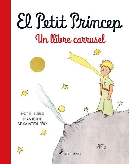 EL PETIT PRÍNCEP(UN LLIBRE CARRUSEL) | 9788418637735 | SAINT-EXUPÉRY,ANTOINE DE | Llibreria Geli - Llibreria Online de Girona - Comprar llibres en català i castellà