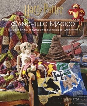 HARRY POTTER.GANCHILLO MÁGICO.EL LIBRO OFICIAL DE PATRONES DE GANCHILLO DE HAR | 9788467946680 | SARTORI, LEE | Llibreria Geli - Llibreria Online de Girona - Comprar llibres en català i castellà