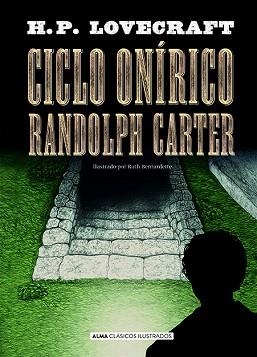 CICLO ONÍRICO RANDOLPH CARTER | 9788418395376 | LOVECRAFT,H.P. | Llibreria Geli - Llibreria Online de Girona - Comprar llibres en català i castellà