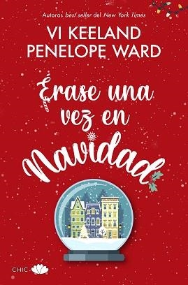 ÉRASE UNA VEZ EN NAVIDAD | 9788417972592 | KEELAND,VI/WARD,PENELOPE | Llibreria Geli - Llibreria Online de Girona - Comprar llibres en català i castellà