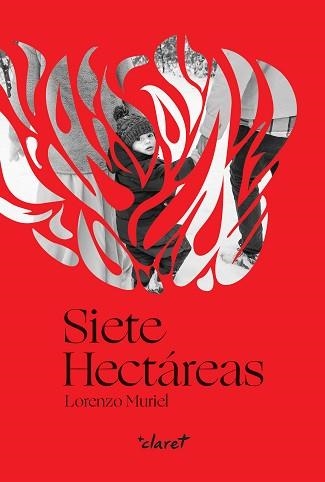 SIETE HECTÁREAS | 9788491363613 | MURIEL,LORENZO | Llibreria Geli - Llibreria Online de Girona - Comprar llibres en català i castellà