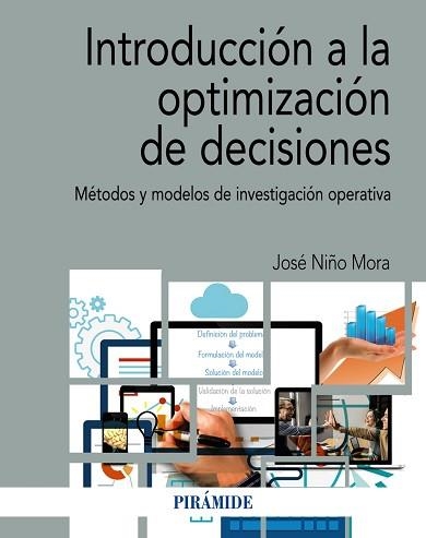 INTRODUCCIÓN A LA OPTIMIZACIÓN DE DECISIONES | 9788436845280 | NIÑO MORA,JOSÉ | Llibreria Geli - Llibreria Online de Girona - Comprar llibres en català i castellà