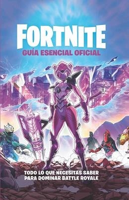 GUÍA ESENCIAL OFICIAL FORTNITE | 9788418182341 | Llibreria Geli - Llibreria Online de Girona - Comprar llibres en català i castellà