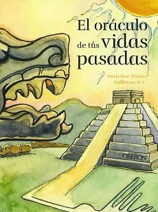 EL ORÁCULO DE TUS VIDAS PASADAS | 9788441544635 | ÁLVAREZ GARRIDO,MARÍA JOSÉ | Llibreria Geli - Llibreria Online de Girona - Comprar llibres en català i castellà