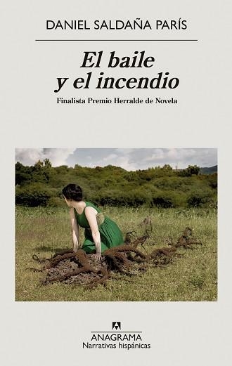 EL BAILE Y EL INCENDIO | 9788433999368 | SALDAÑA PARÍS,DANIEL | Llibreria Geli - Llibreria Online de Girona - Comprar llibres en català i castellà