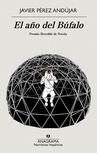 EL AÑO DEL BÚFALO | 9788433999375 | PÉREZ ANDÚJAR,JAVIER | Llibreria Geli - Llibreria Online de Girona - Comprar llibres en català i castellà